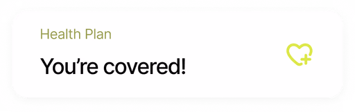 Health plan: You’re covered!